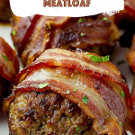 Mini Bacon Wrapped Meatloaf