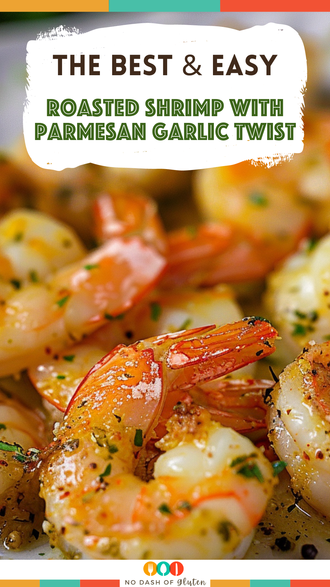 Roasted Shrimp with Parmesan Garlic Twist