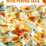 Cheesy Spinach Dip with Pepper Jack