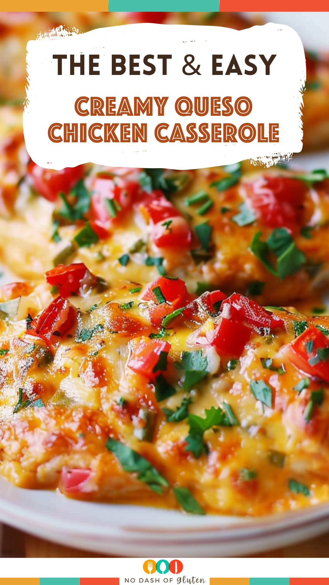 Creamy Queso Chicken Casserole