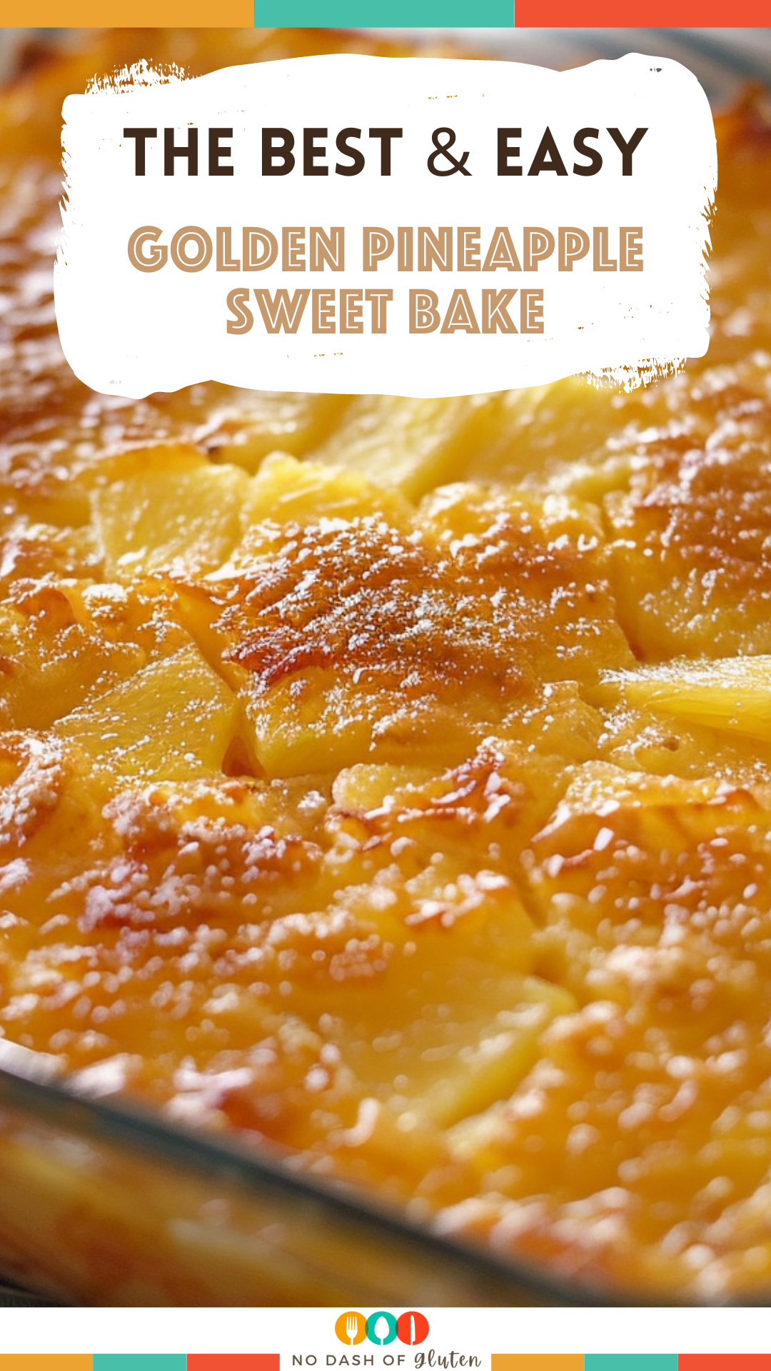 Golden Pineapple Sweet Bake
