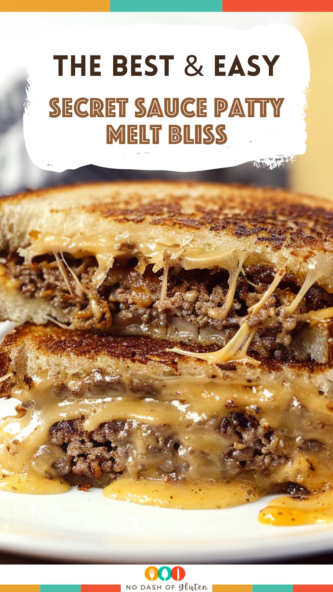 Secret Sauce Patty Melt Bliss