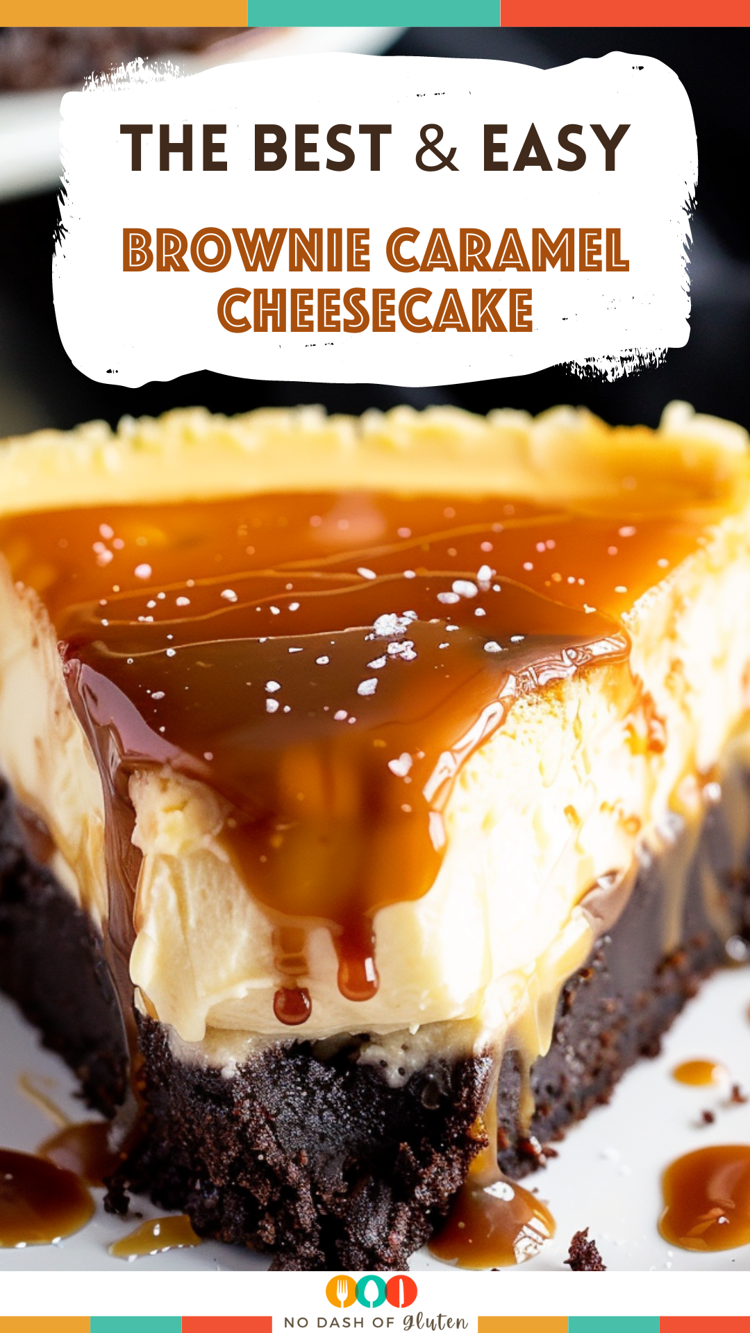 Brownie Caramel Cheesecake