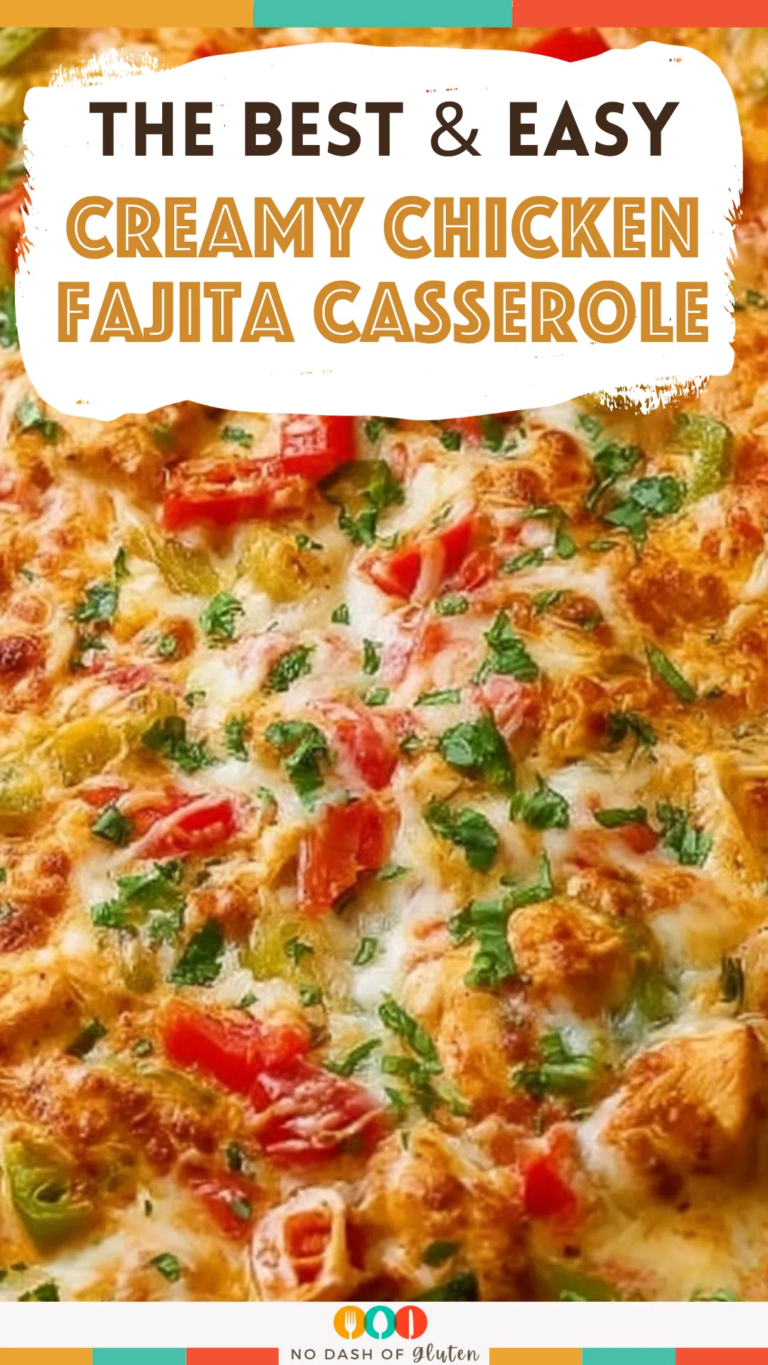 Creamy Chicken Fajita Casserole