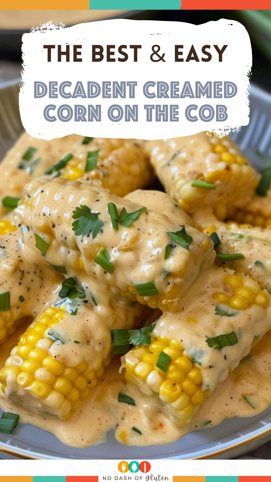 Decadent Creamed Corn on the Cob