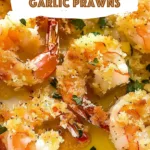 Easy Baked Butter Garlic Prawns