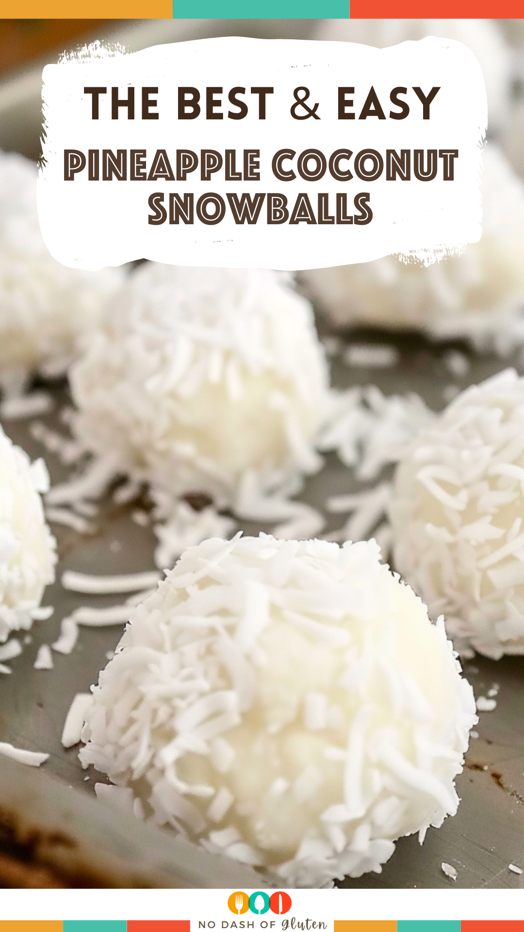 Easy Pineapple Coconut Snowballs