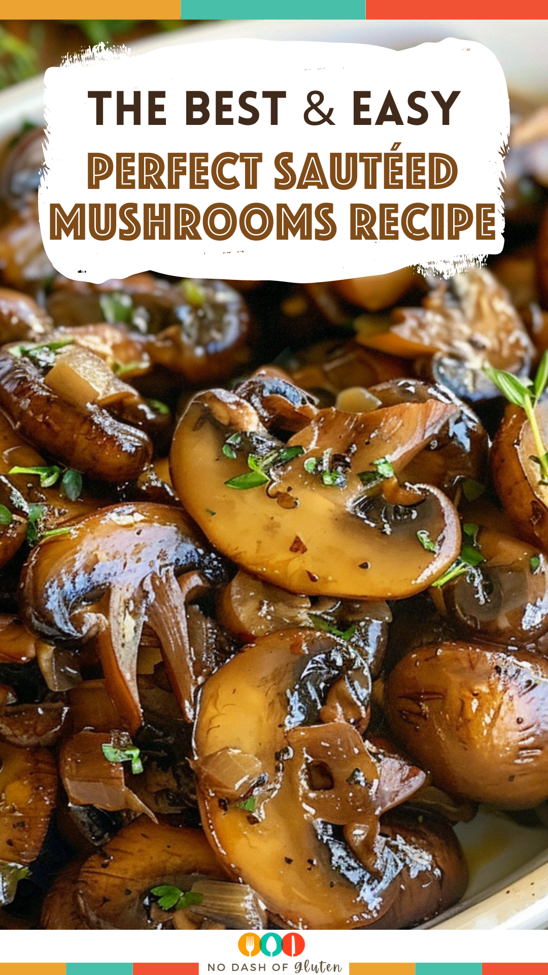 Perfect Sautéed Mushrooms Recipe