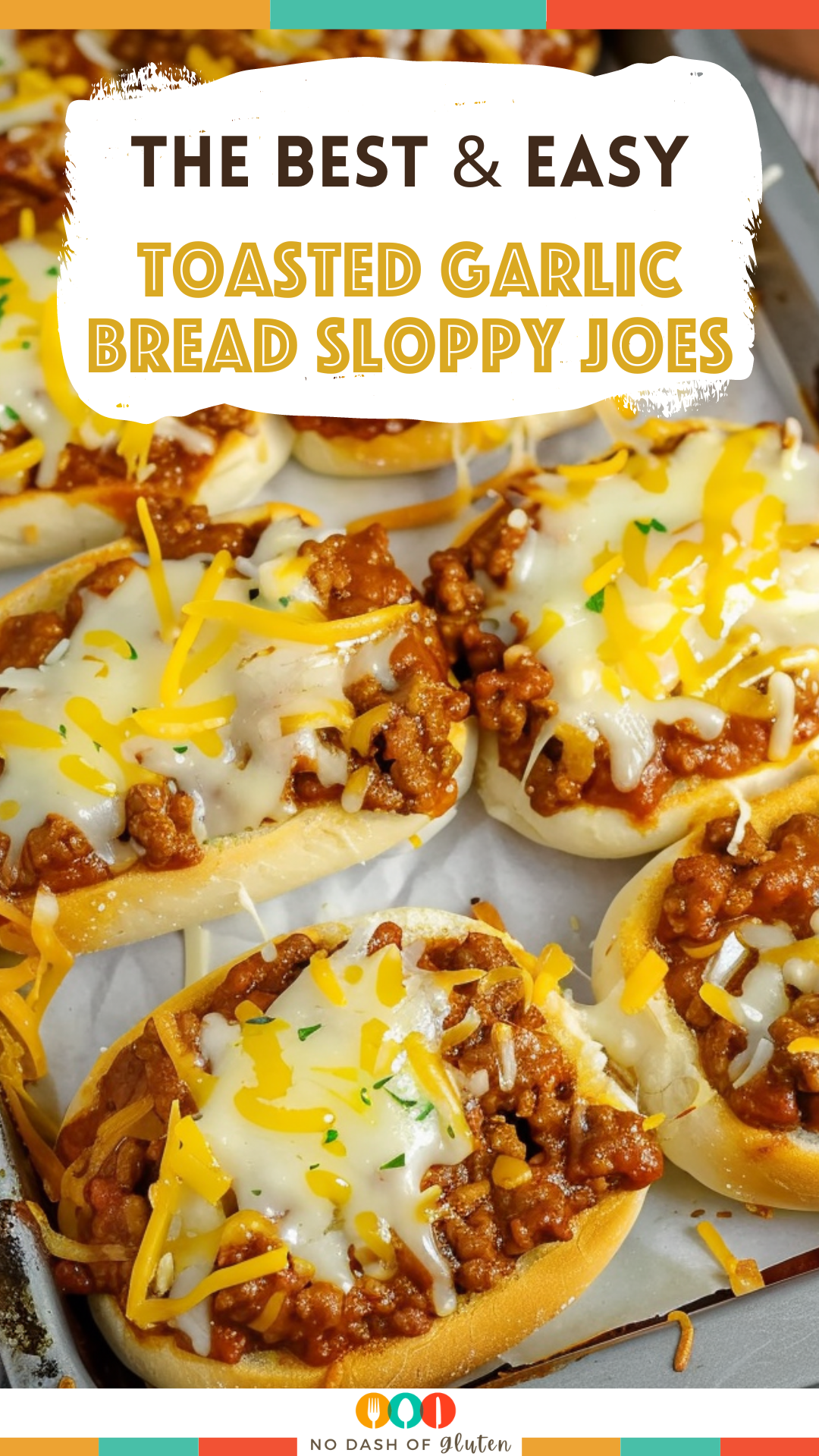 Toasted Garlic Bread Sloppy Joes