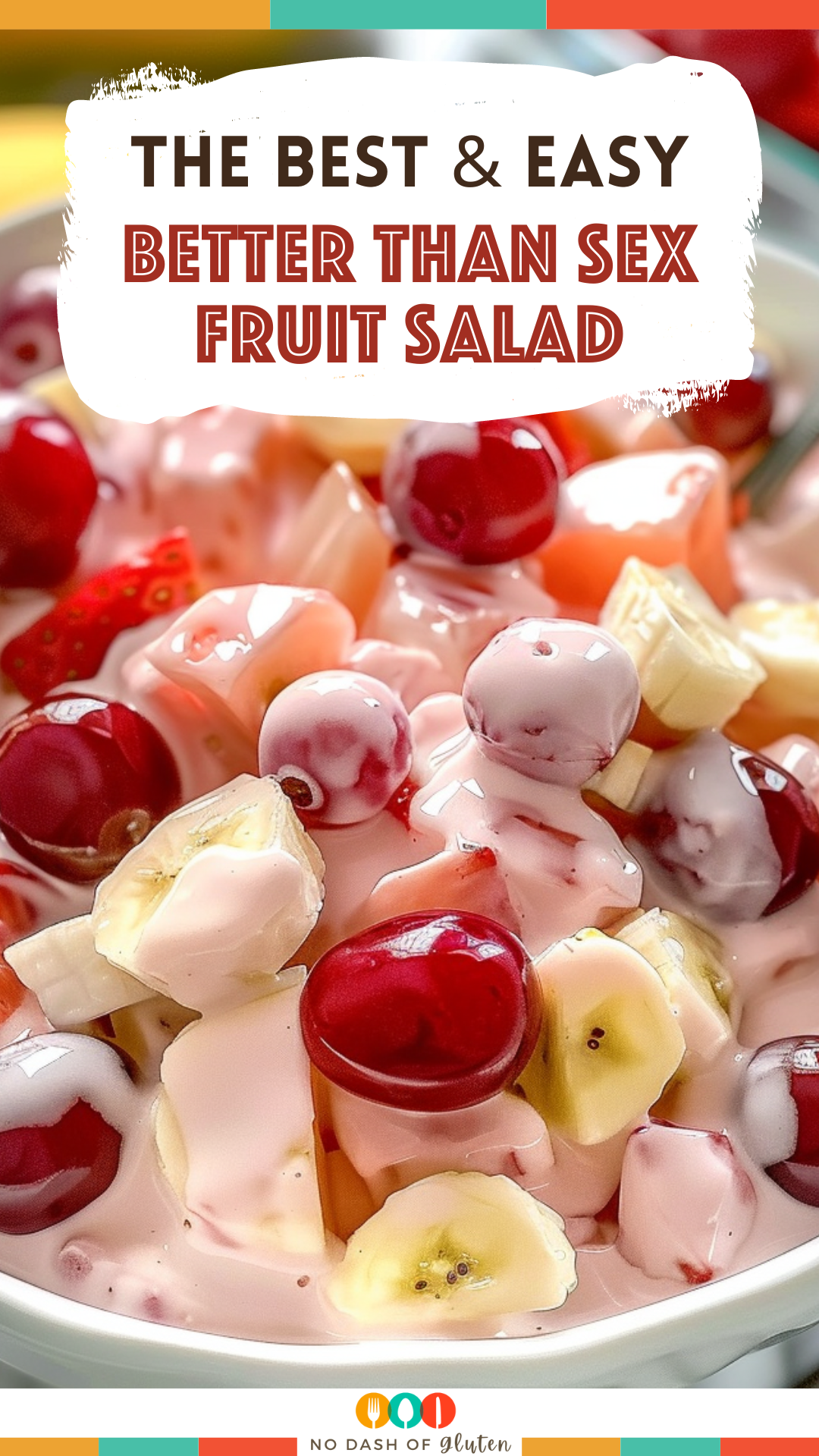 Better Than Sex Fruit Salad Recipe