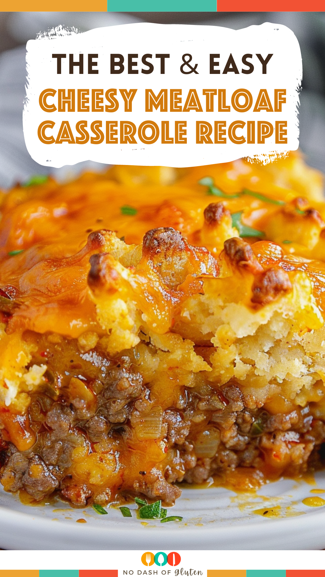 Cheesy Meatloaf Casserole Recipe