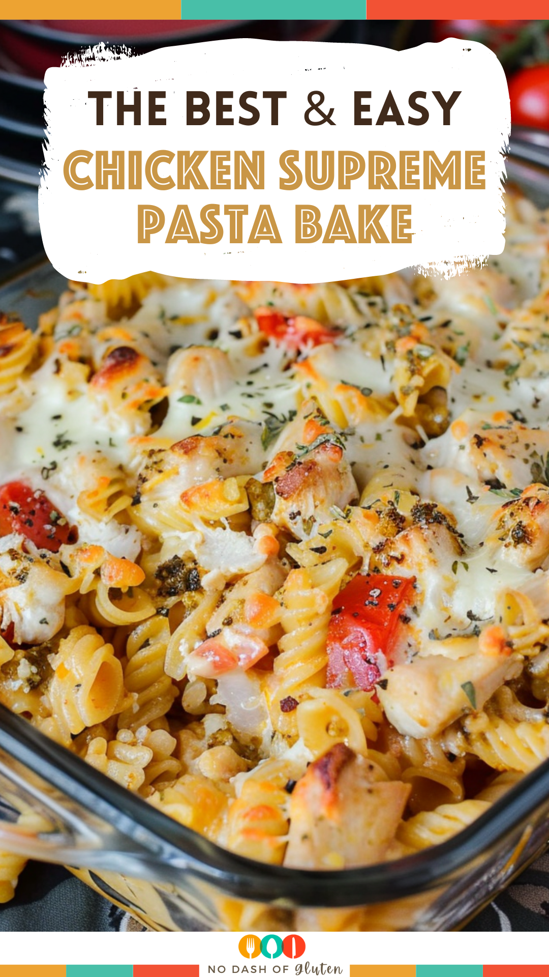 Delicious Chicken Supreme Pasta Bake