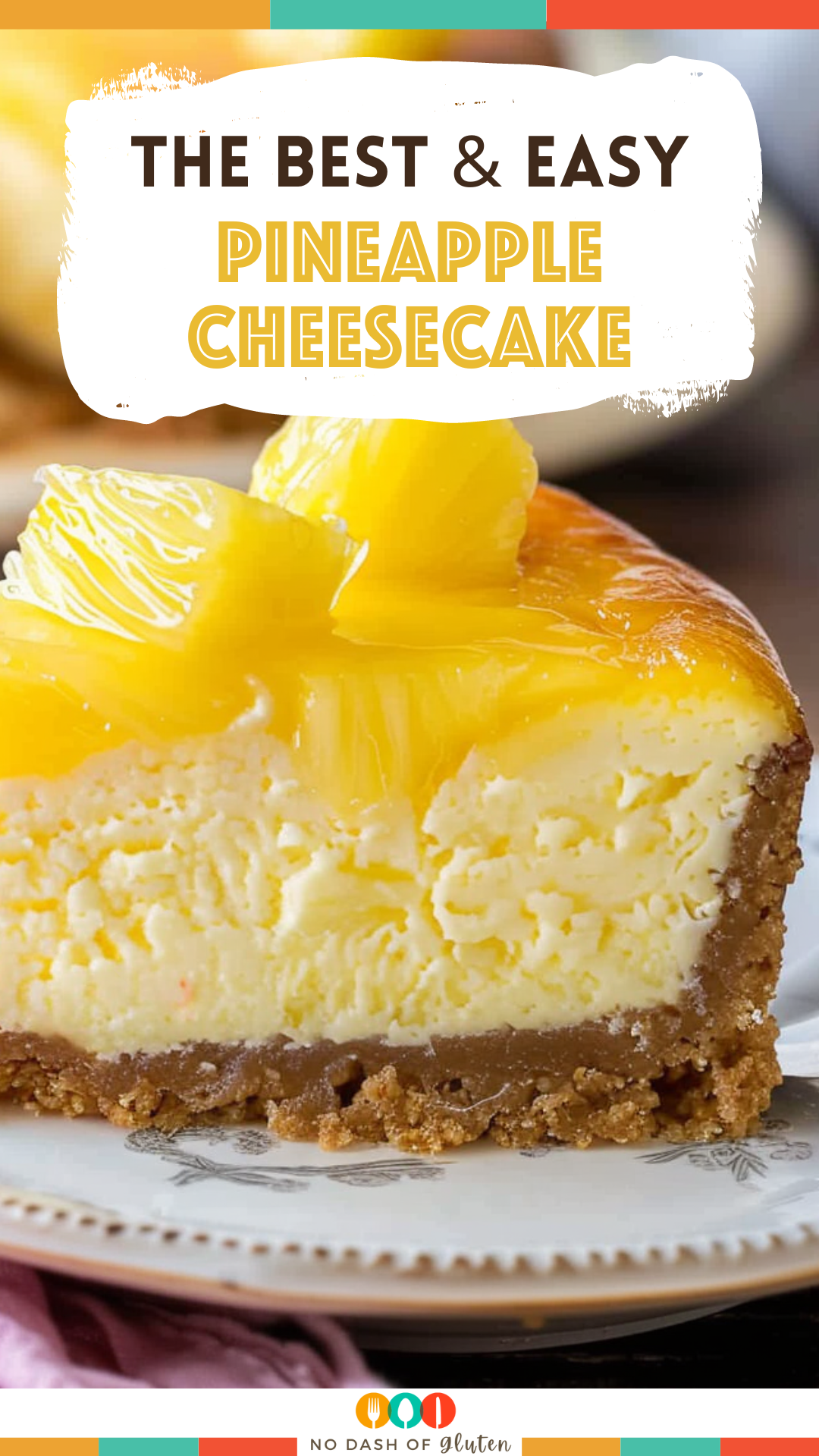 Delicious Pineapple Cheesecake