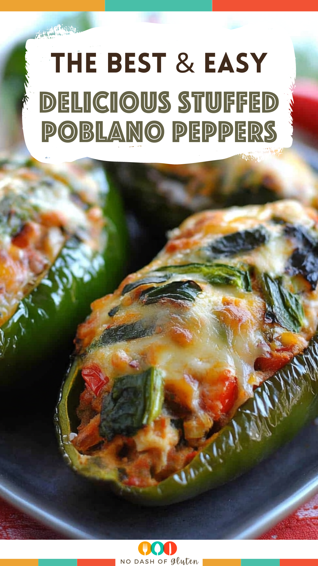 Delicious Stuffed Poblano Peppers