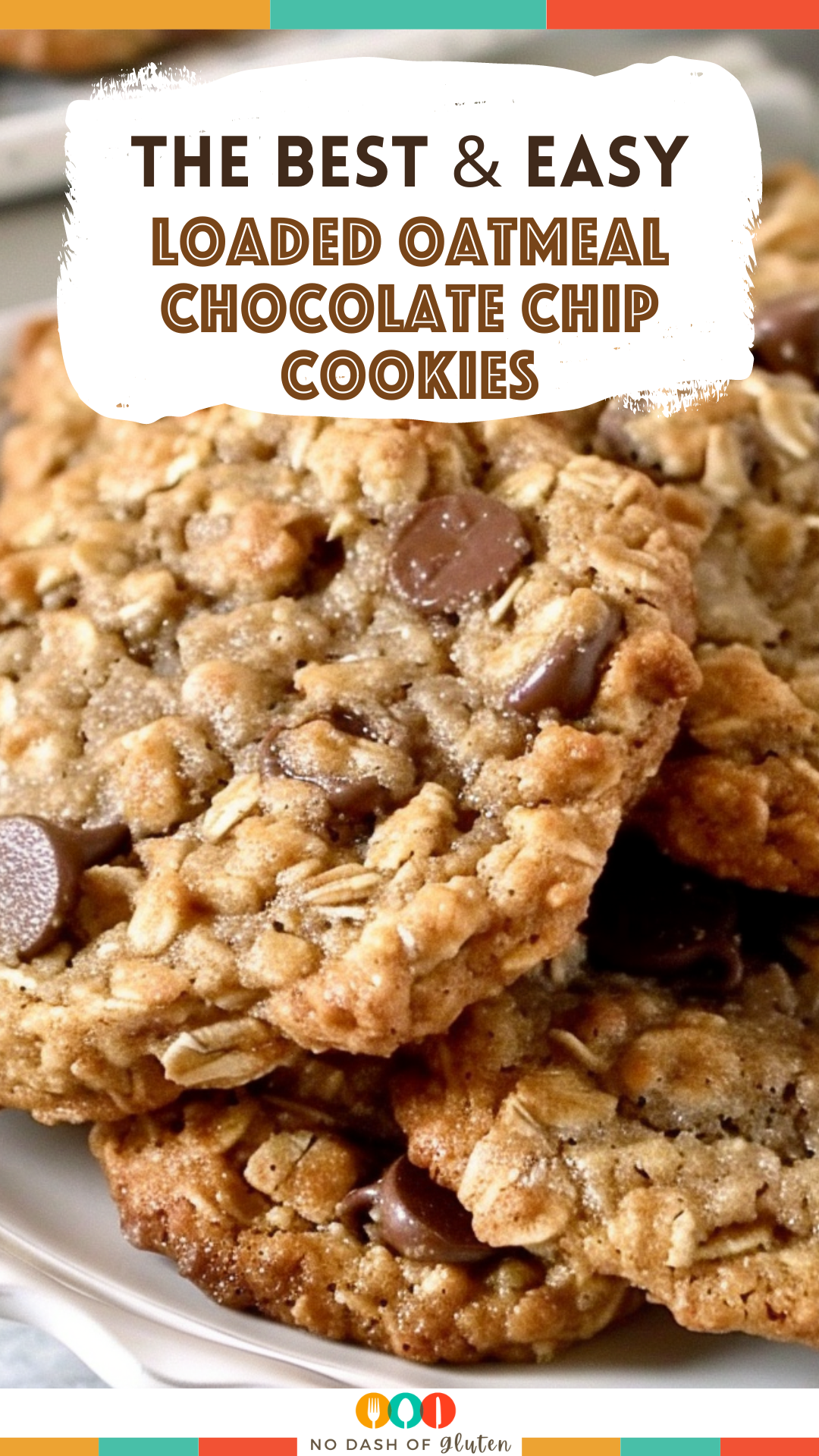 Loaded Oatmeal Chocolate Chip Cookies Recipe