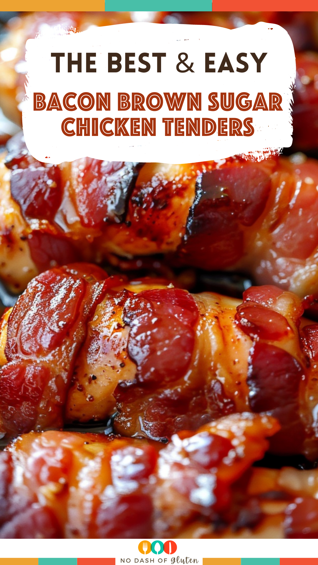 Bacon Brown Sugar Chicken Tenders Recipe