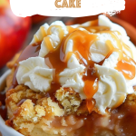 Quick Caramel Apple Dump Cake