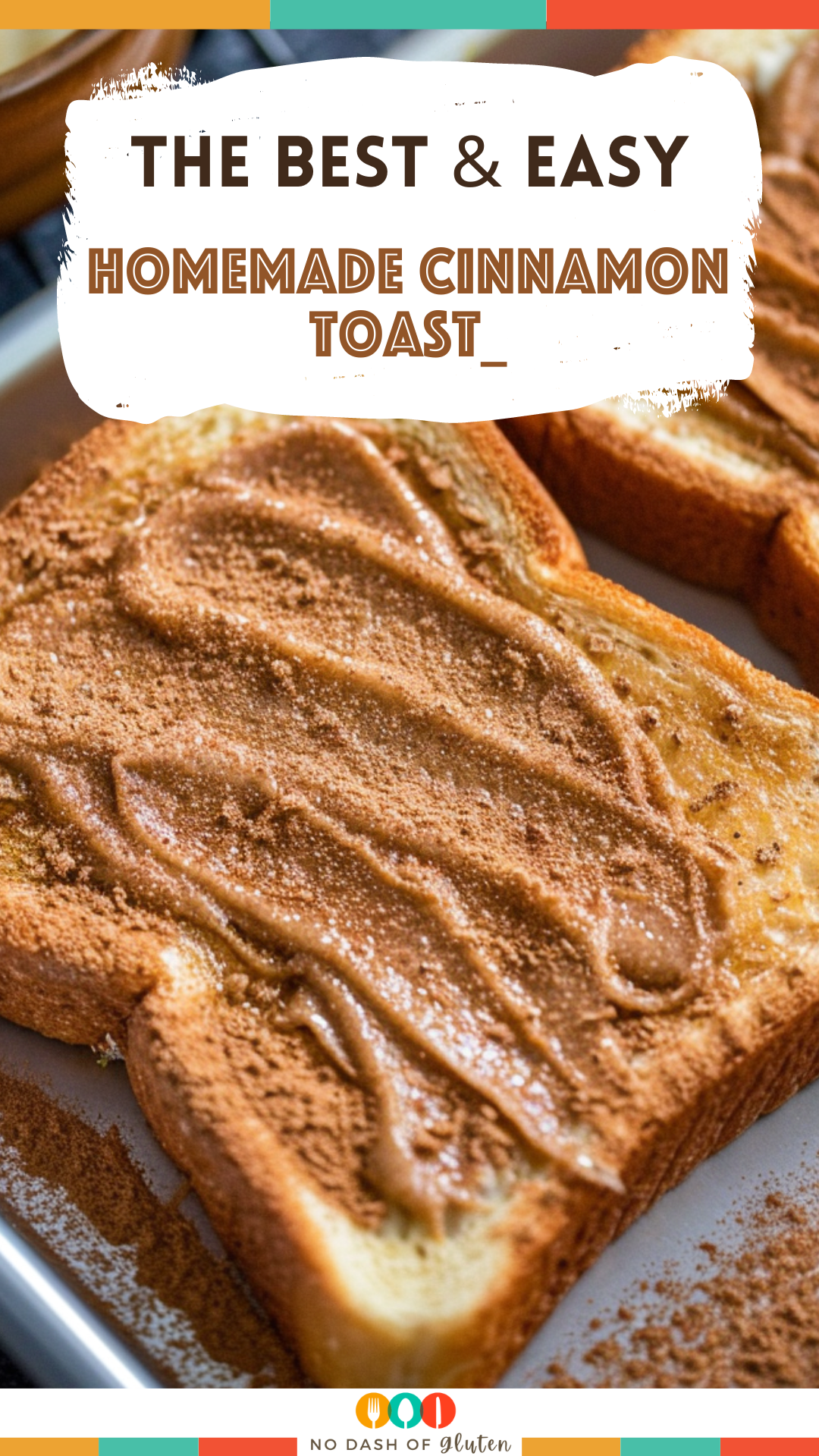 Homemade Cinnamon Toast