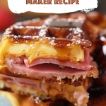 Monte Cristo Waffle Maker Recipe