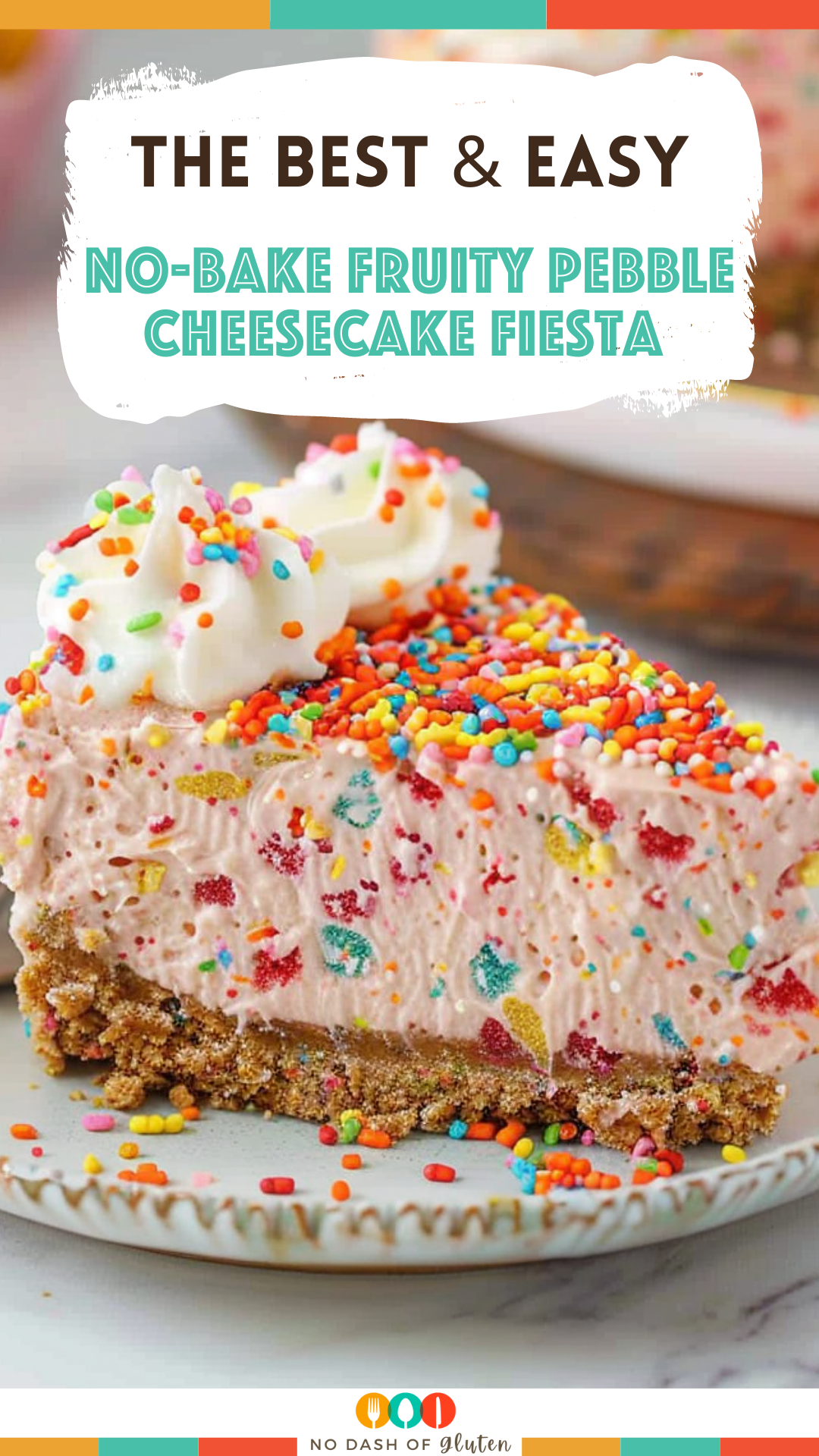 No-Bake Fruity Pebble Cheesecake Fiesta