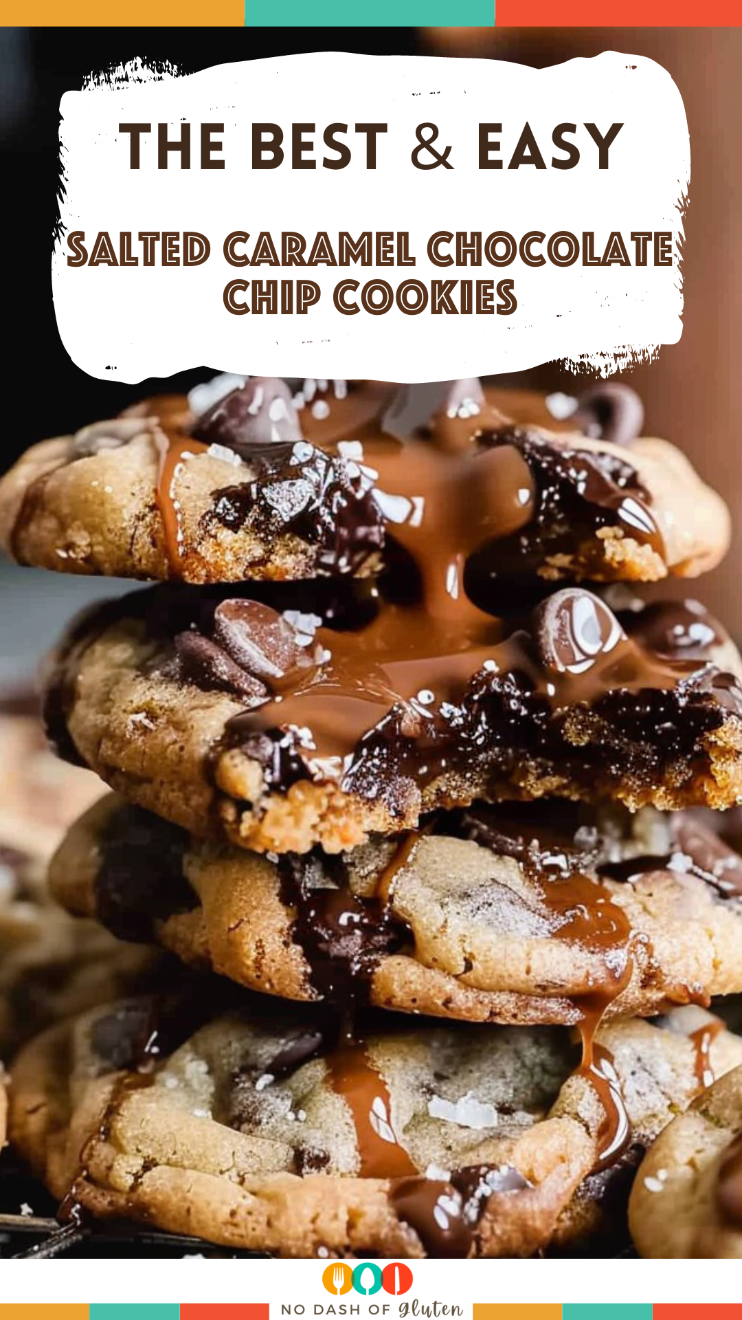 Salted Caramel Chocolate Chip Cookies