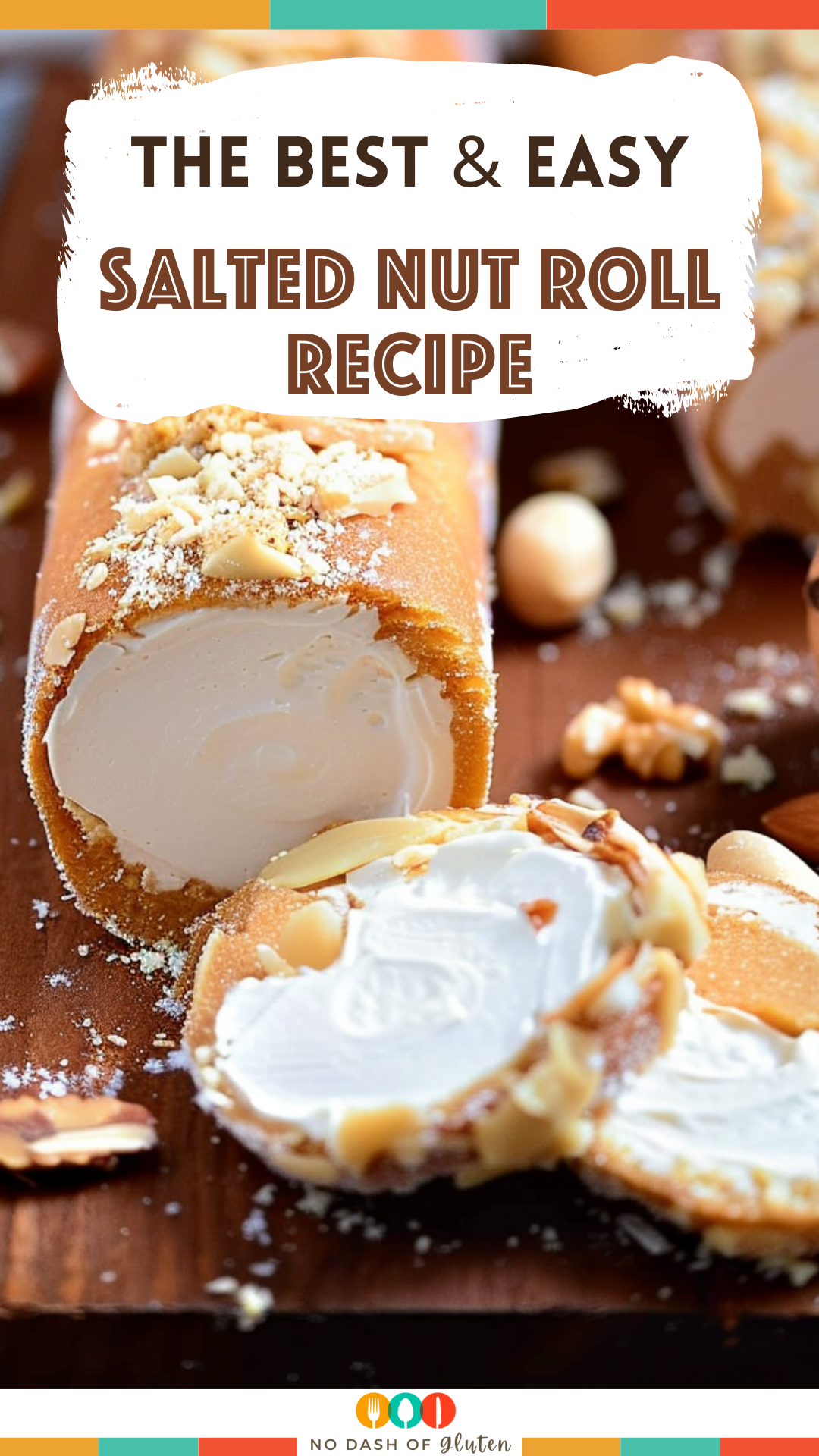 Salted Nut Roll Recipe