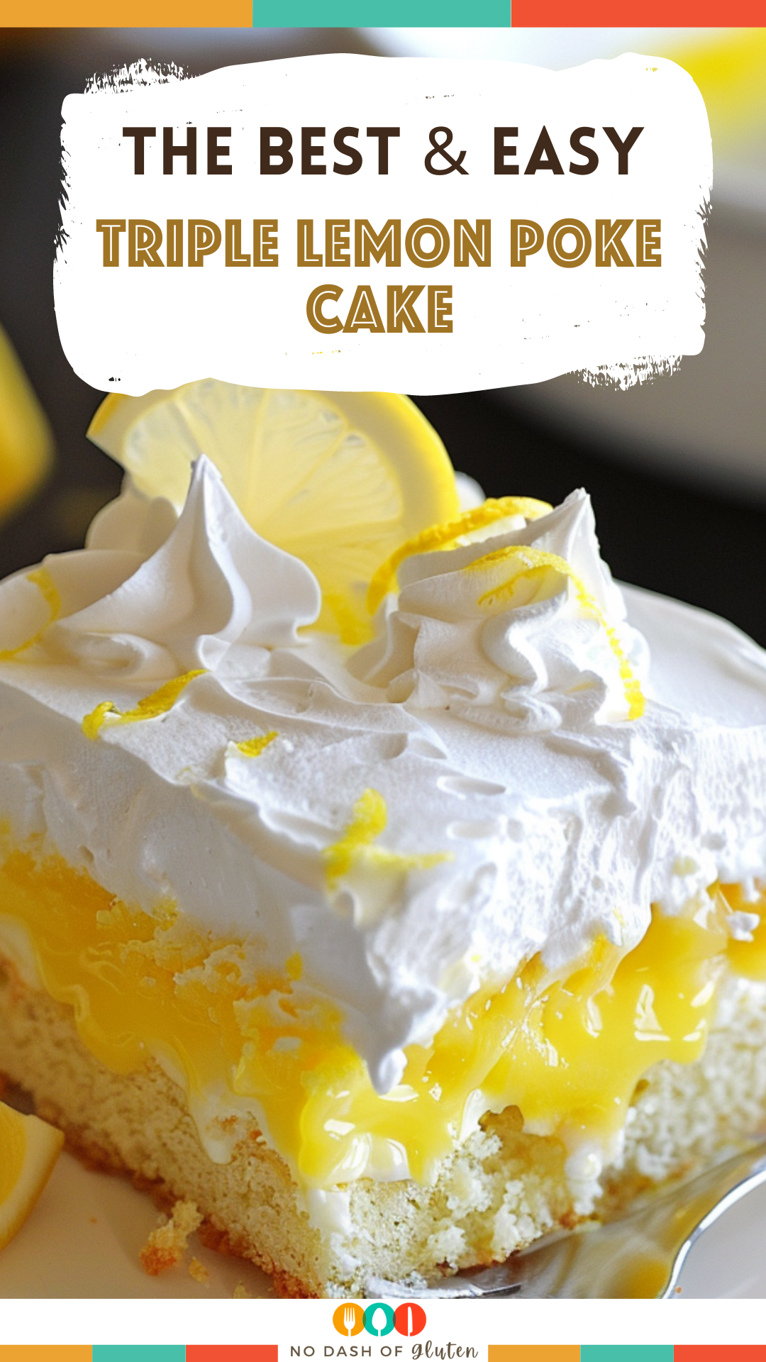 Triple Lemon Poke Cake