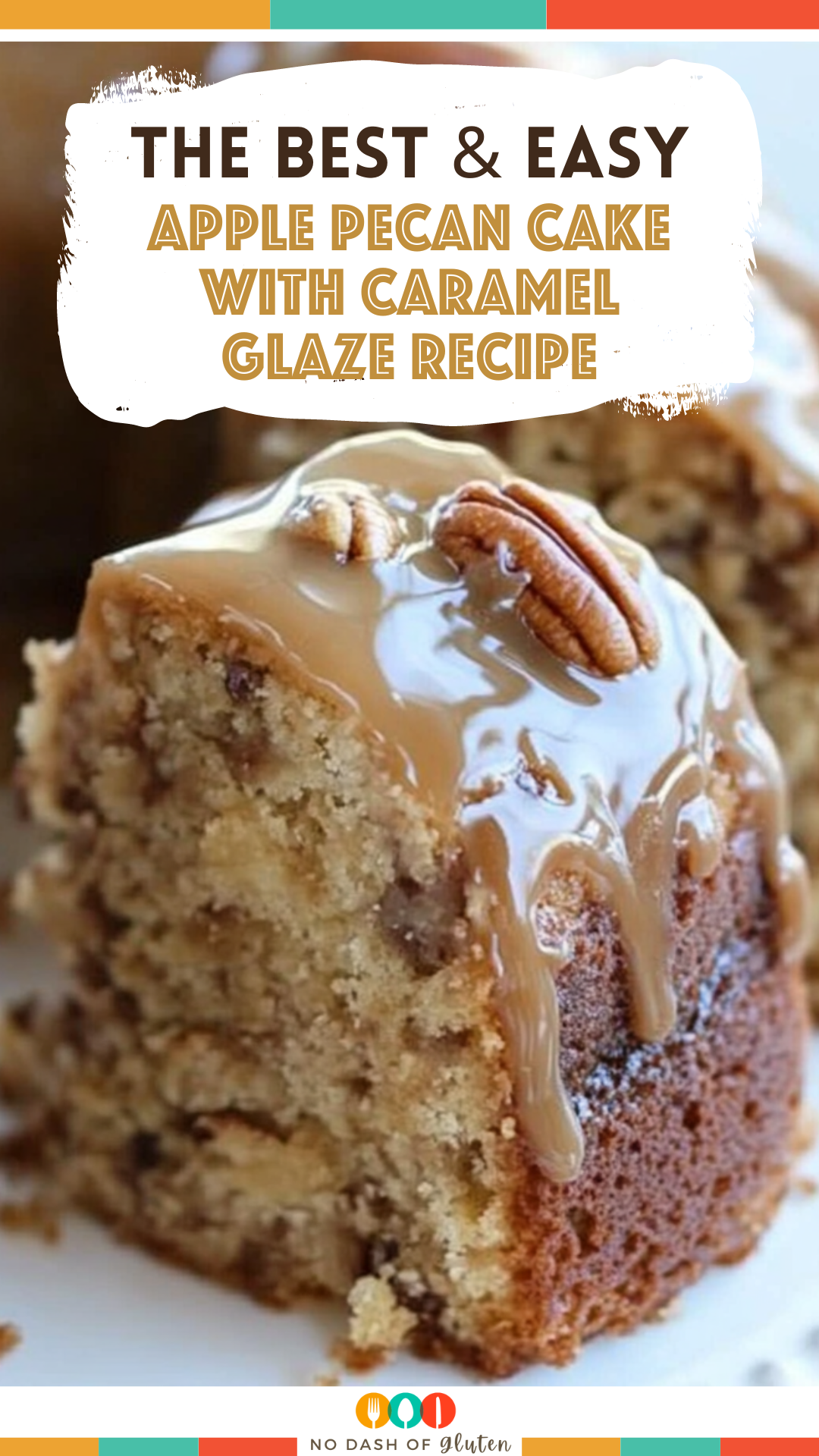 Apple Pecan Cake with Caramel Glaze Recipe