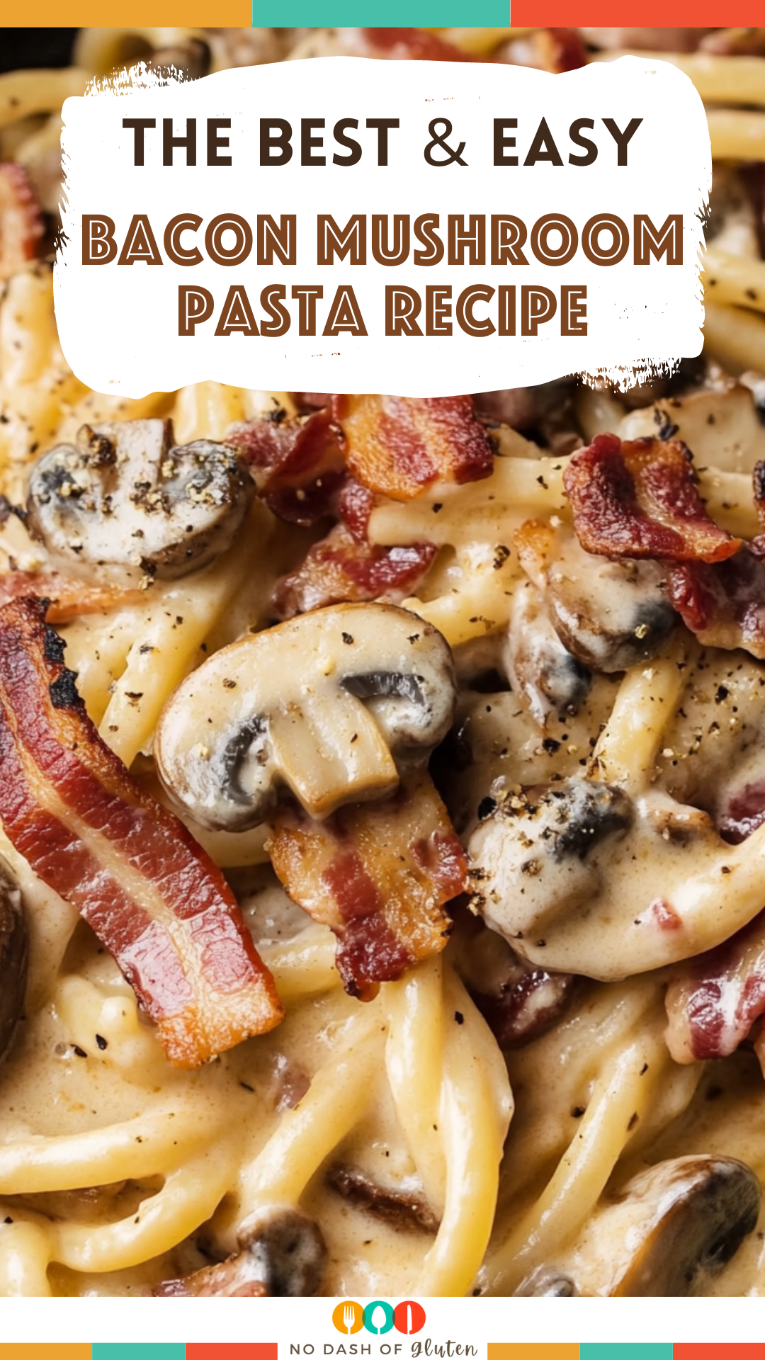 Bacon Mushroom Pasta Recipe