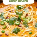 Chicken Enchilada Soup Recipe