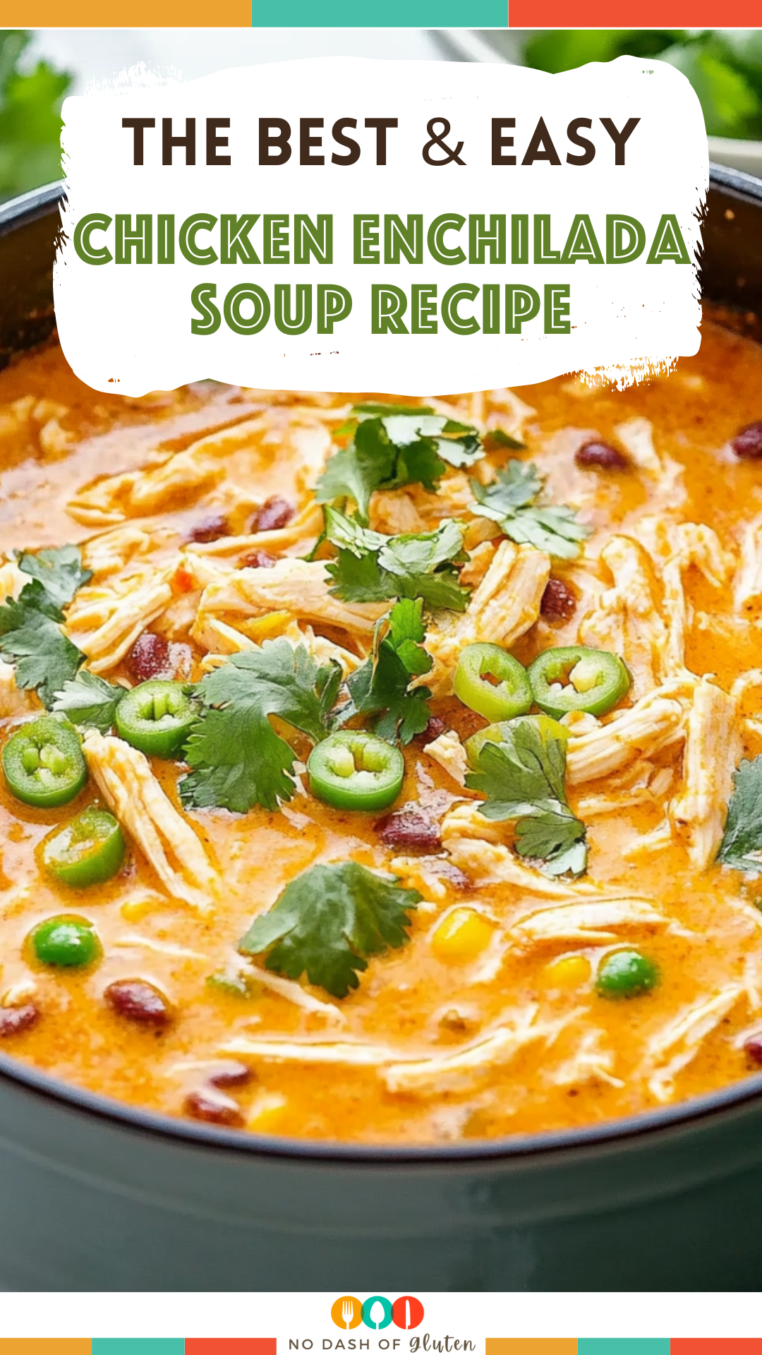 Chicken Enchilada Soup Recipe