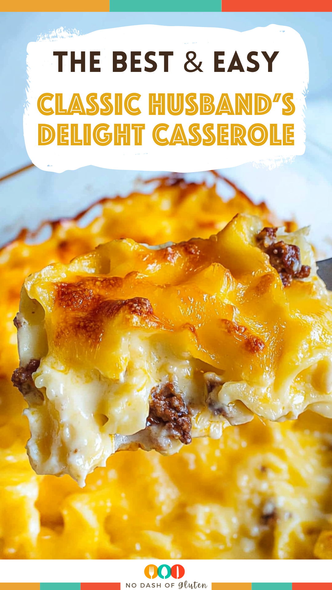 Classic Husband’s Delight Casserole