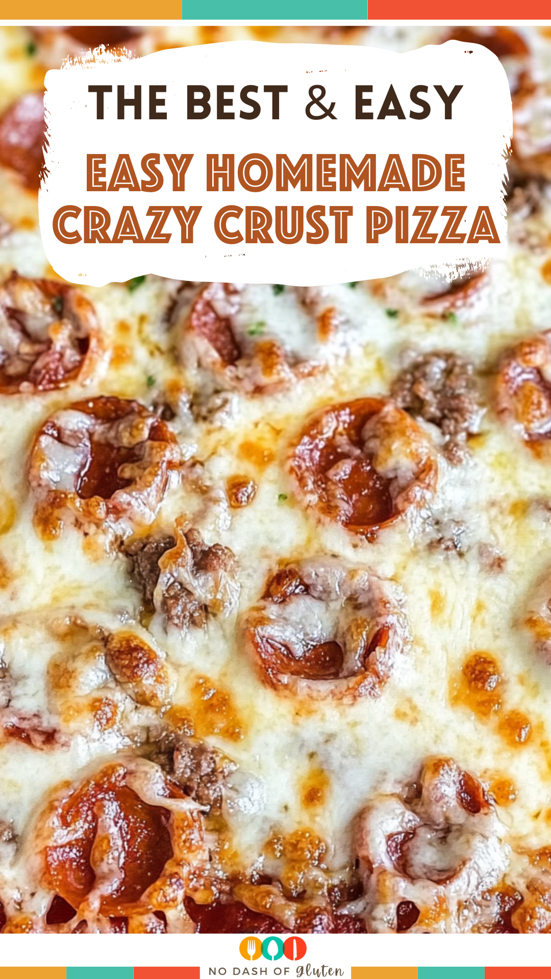 Easy Homemade Crazy Crust Pizza