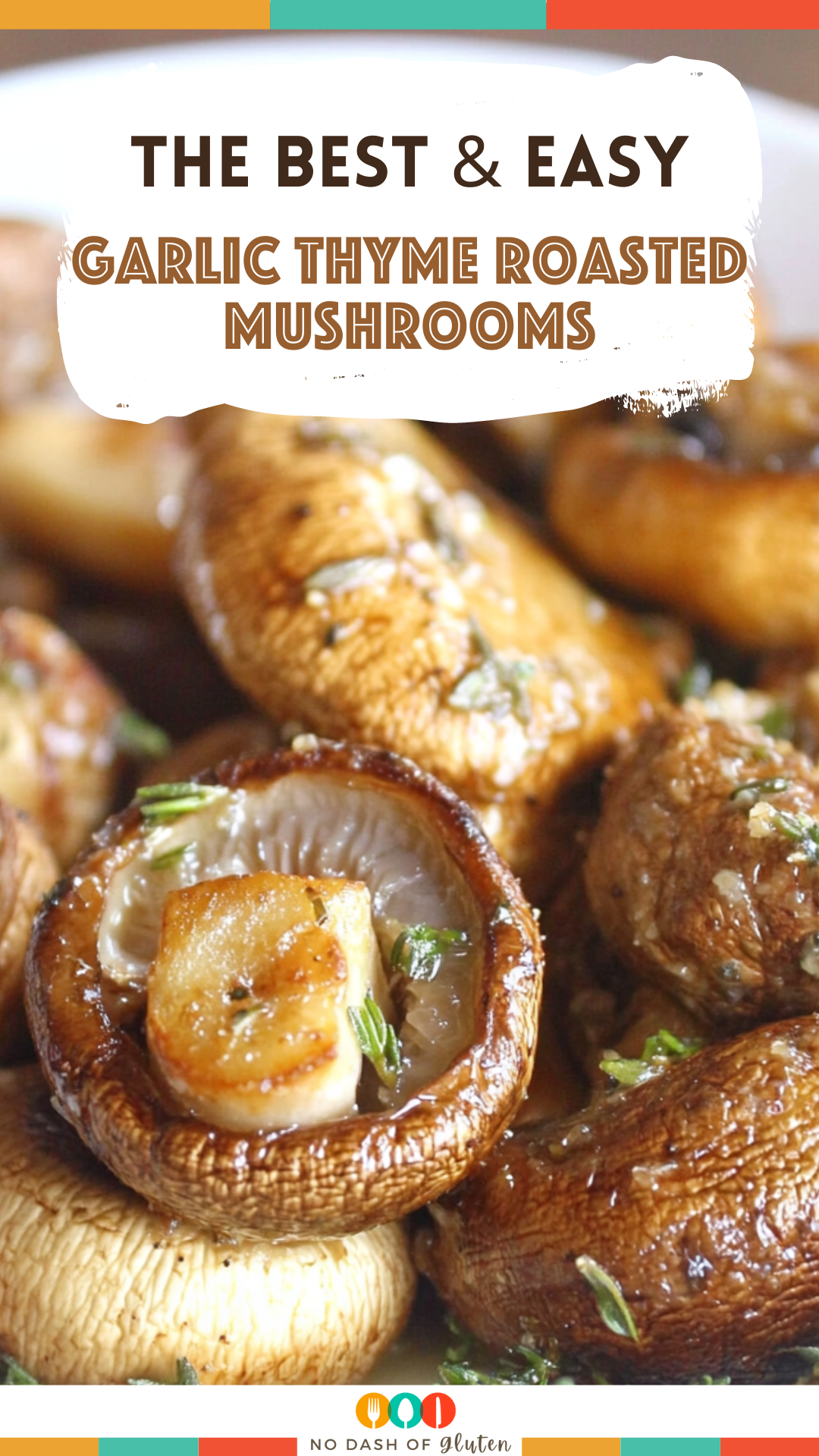 Garlic Thyme Roasted Mushrooms