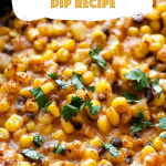 Mexican Street Corn Dip Recipe