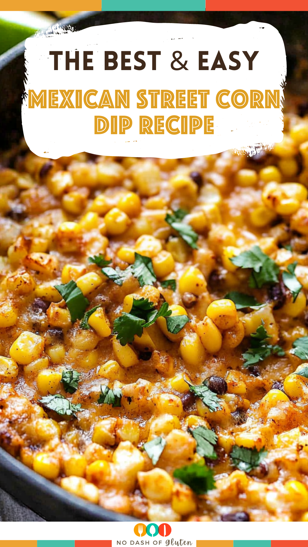 Mexican Street Corn Dip Recipe