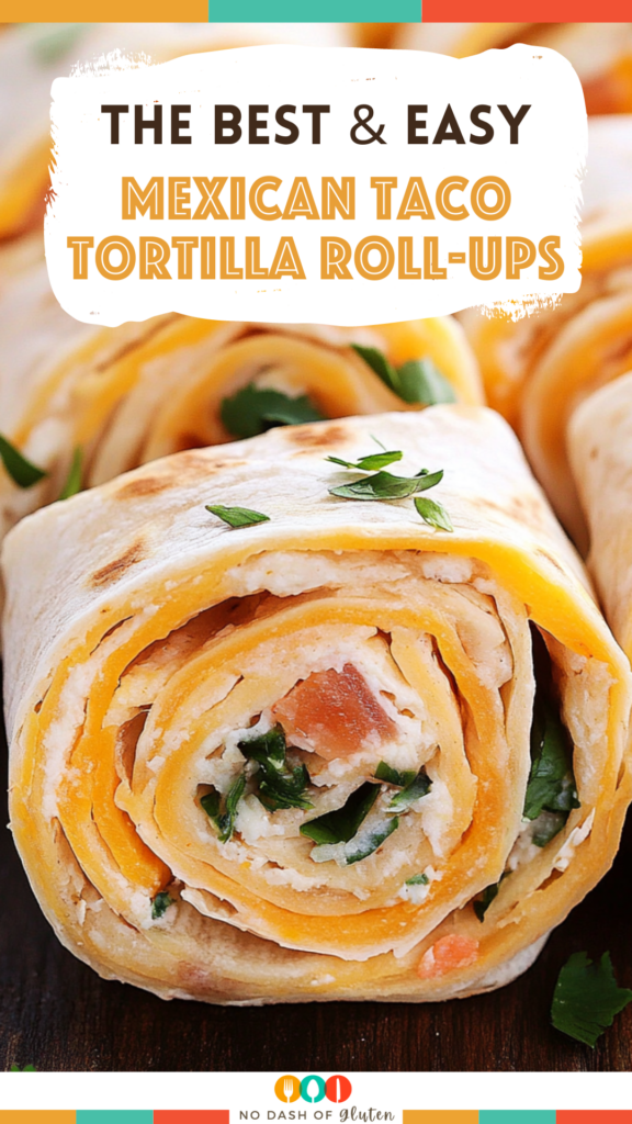 Mexican Taco Tortilla RollUps
