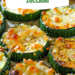 Oven Roasted Parmesan Zucchini