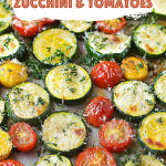 Roasted Garlic Zucchini and Tomatoes