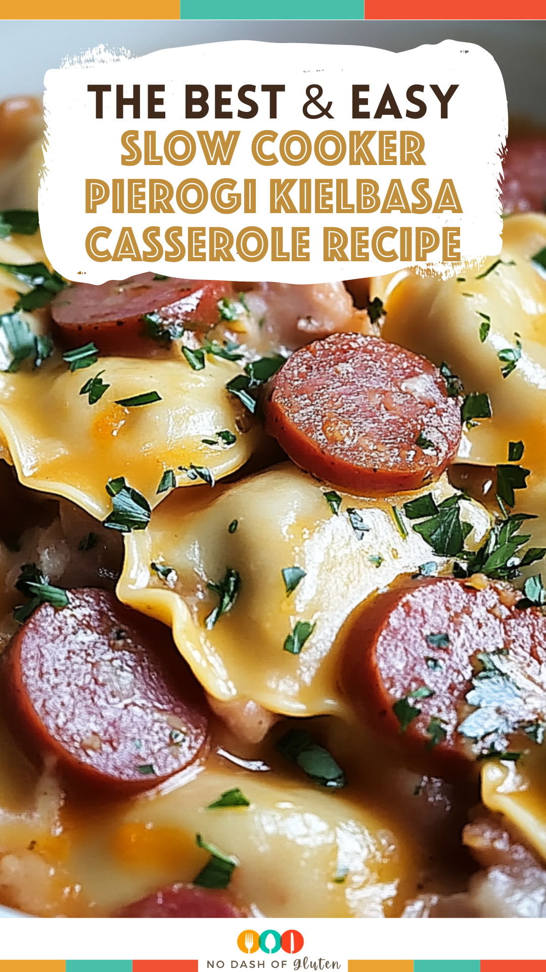 Slow Cooker Pierogi Kielbasa Casserole Recipe