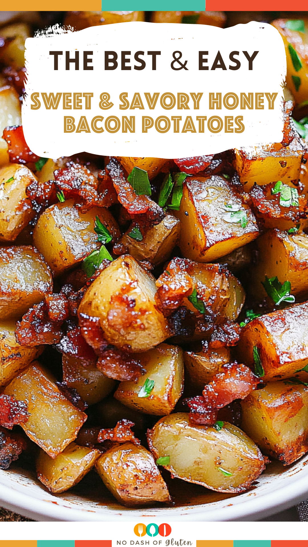 Sweet and Savory Honey Bacon Potatoes