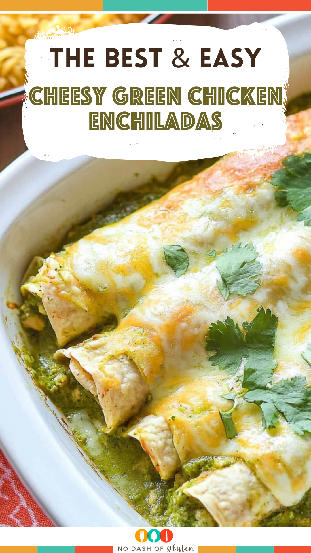 Cheesy Green Chicken Enchiladas