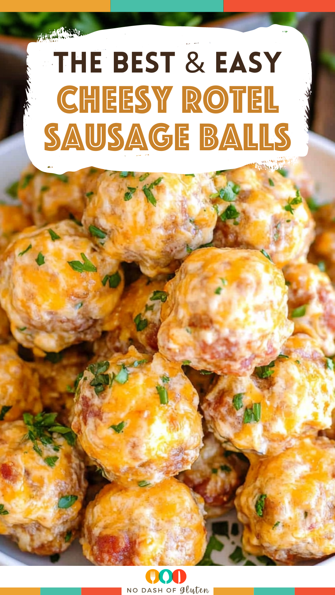 Cheesy Rotel Sausage Balls