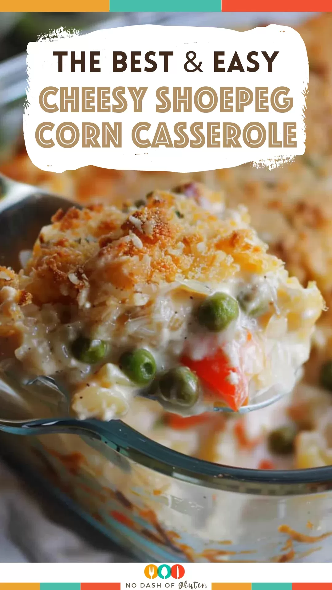 Cheesy Shoepeg Corn Casserole