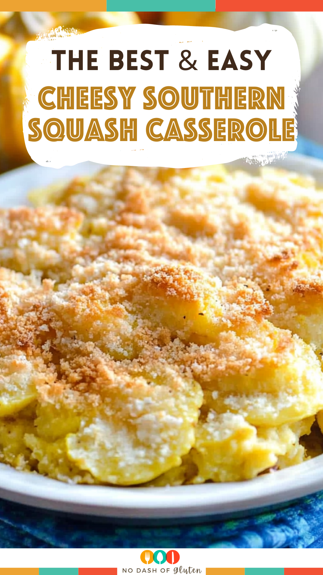 Cheesy Southern Squash Casserole