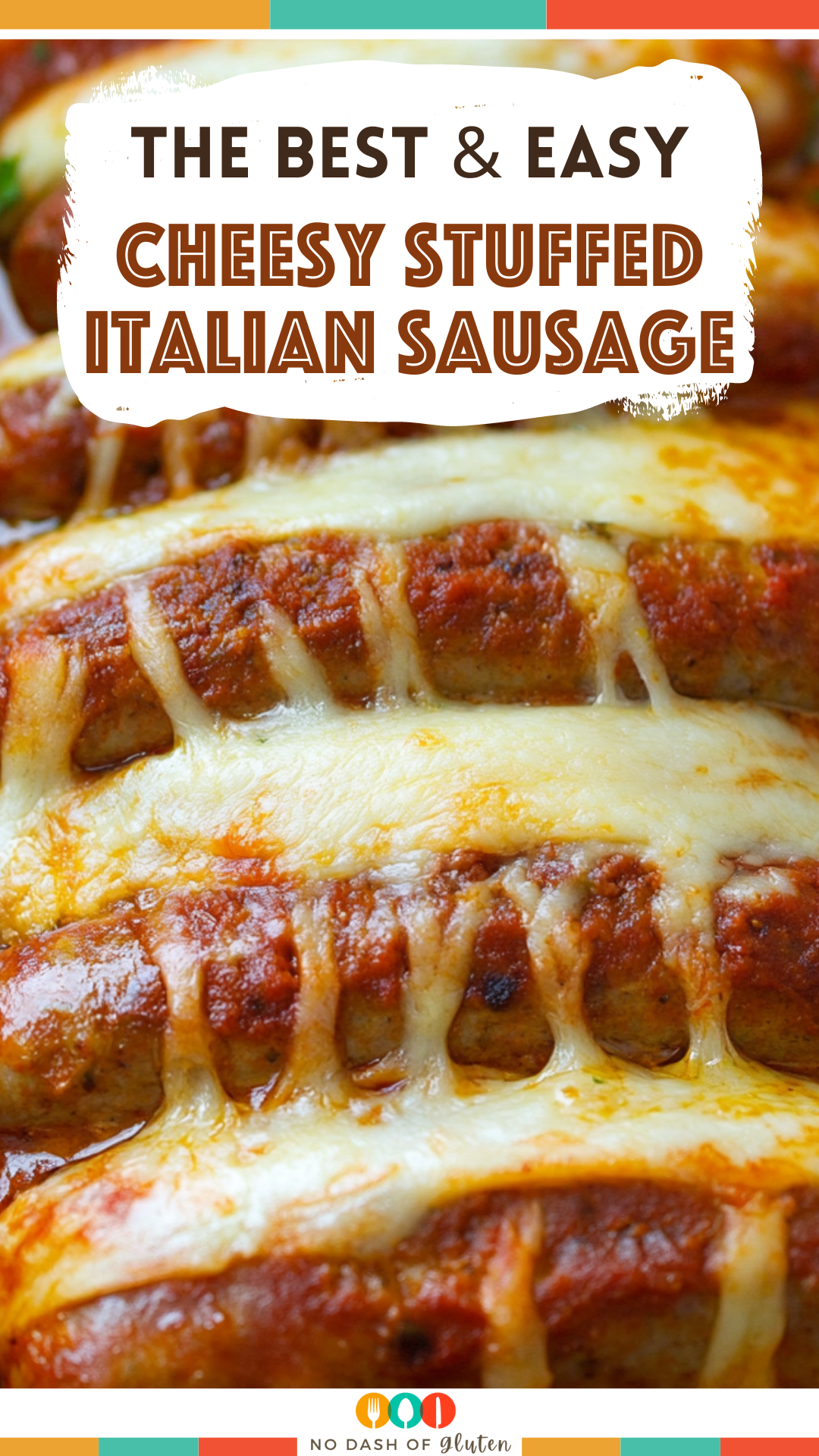 Cheesy Stuffed Italian Sausage