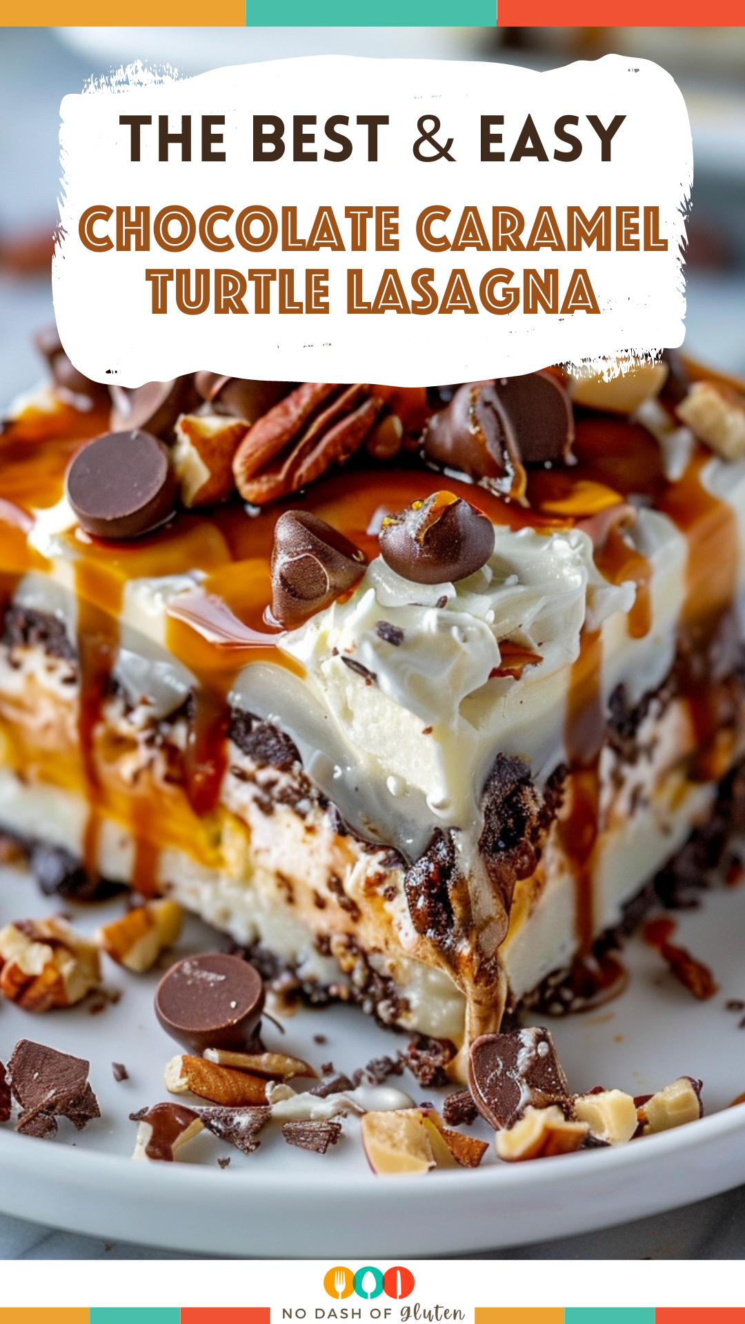 Chocolate Caramel Turtle Lasagna