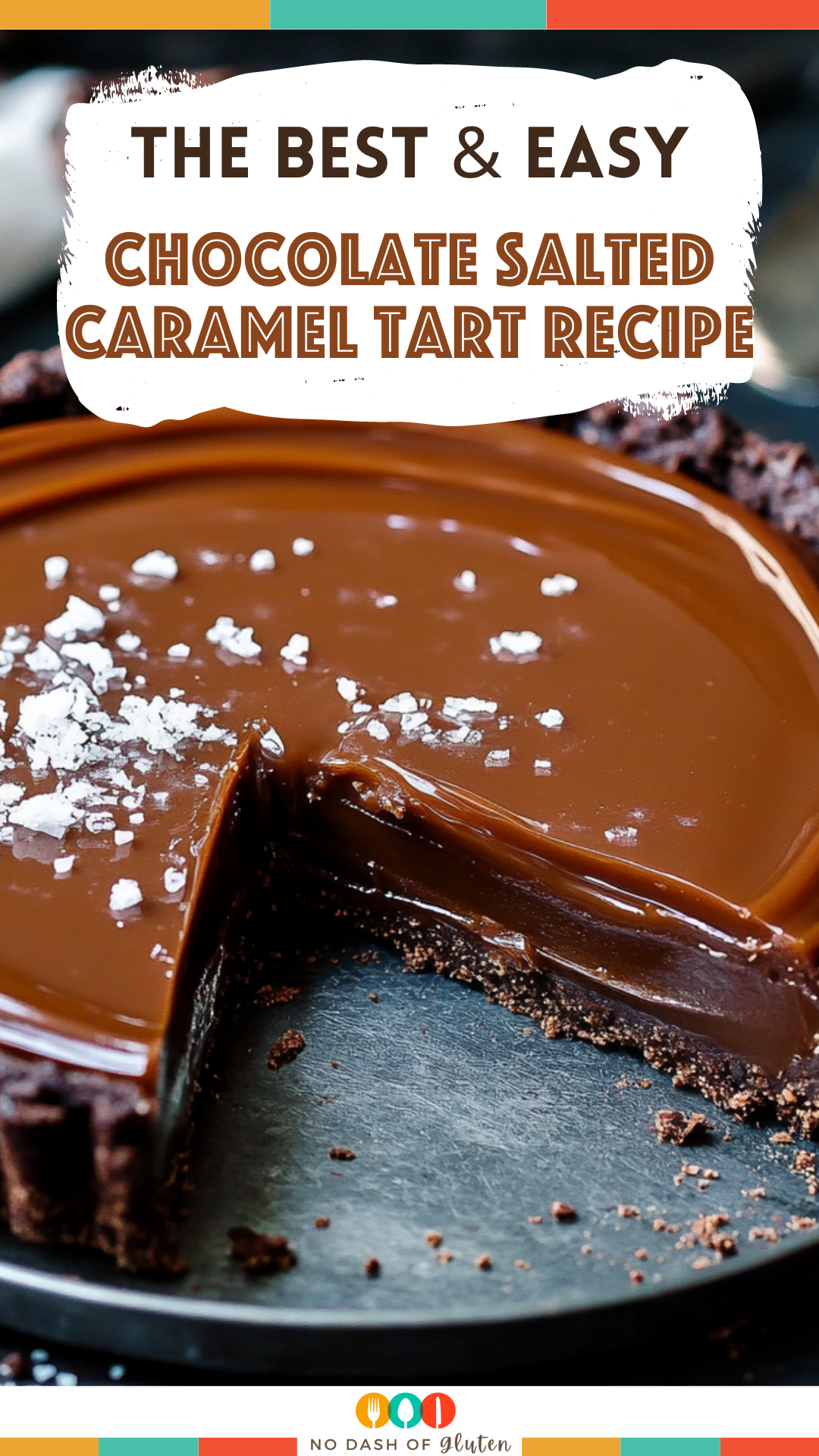 Chocolate Salted Caramel Tart Recipe