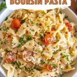 Creamy Boursin Pasta