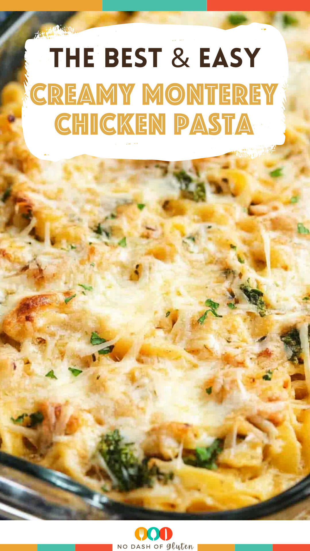 Creamy Monterey Chicken Pasta